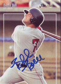 Bubba Bell 2007 Just Minors Just Rookies #6 (Autograph)