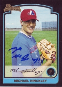 Michael Hinckley 2003 Bowman (Autograph)