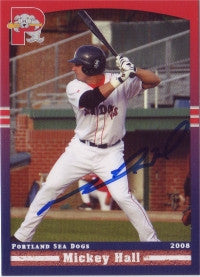 Mickey Hall 2008 Portland Seadogs (Autograph)