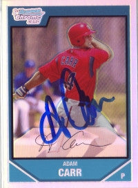 Adam Carr 2007 Bowman Chrome Refractor #'ed to 500 (Autograph)