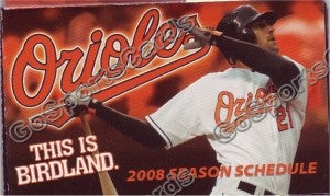 2008 Baltimore Orioles Markakis Pocket Schedule