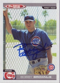 Bobby Brownlie 2004 Topps Total #824 (Autograph)
