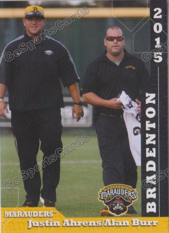 2015 Bradenton Marauders Justin Ahrens Alan Burr