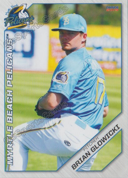 2019 Myrtle Beach Pelicans Brian Glowicki