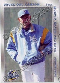 2008 Myrtle Beach Pelicans Bruce Dal Canton