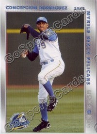 2008 Myrtle Beach Pelicans Concepcion Rodriguez