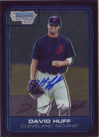 David Huff 2006 Bowman Chrome (Autograph)