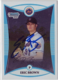 Eric Brown 2008 Bowman Chrome Prospects #39 (Autograph)