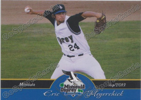 2013 Missoula Osprey Eric Meyerchick