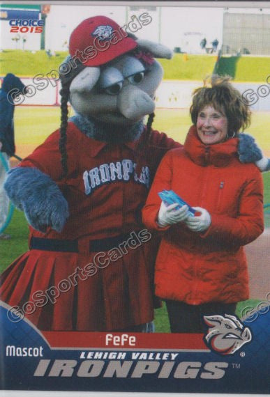 2015 Lehigh Valley IronPigs Fefe Mascot 1st