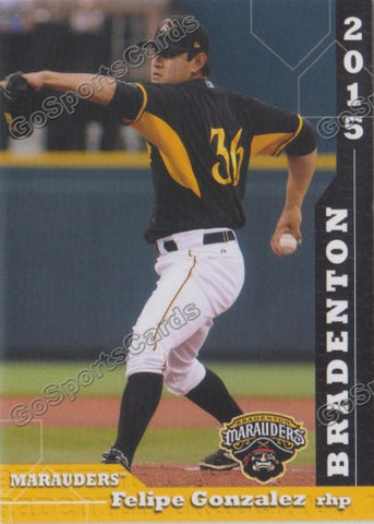 2015 Bradenton Marauders Felipe Gonzalez