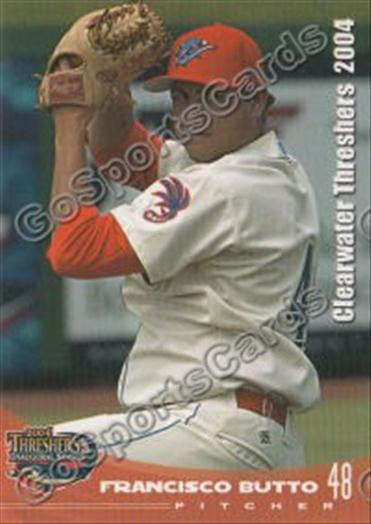 2004 Clearwater Threshers Francisco Butto