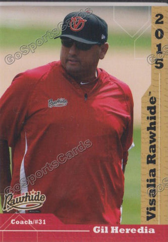 2015 Visalia Rawhide Gil Heredia