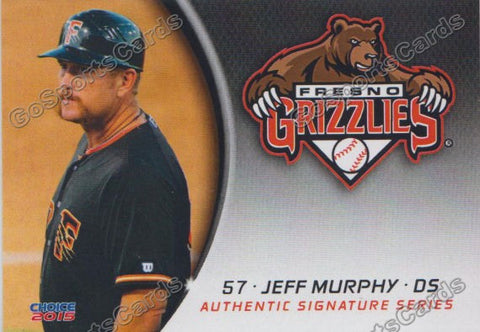 2015 Fresno Grizzlies Jeff Murphy