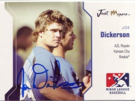 Joe Dickerson 2006 Just Minors Just Autographs #11 (Autograph)