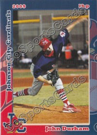 2009 Johnson City Cardinals John Durham