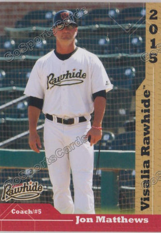 2015 Visalia Rawhide Jon Matthews