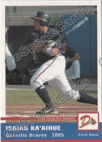 2005 Danville Braves Update Isaiah Kala Ka'Aihue