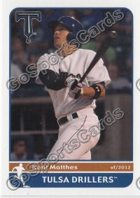 2012 Tulsa Drillers Kent Matthes