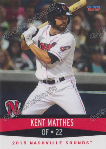 2015 Nashville Sounds Kent Matthes