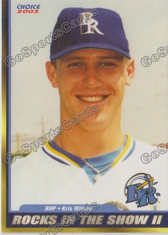 2003 Wilmington Blue Rocks Kris Wilson