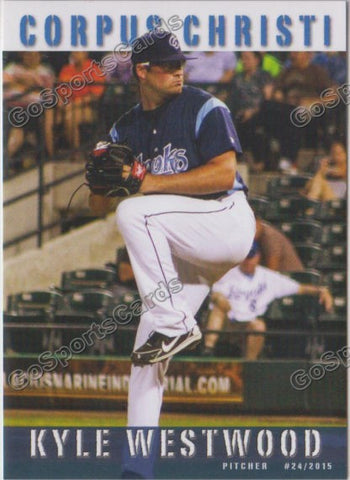 2015 Corpus Christi Hooks Kyle Westwood