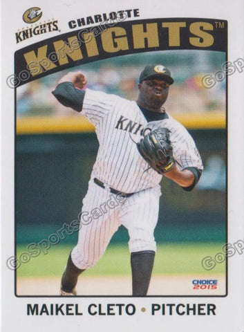 2015 Charlotte Knights Maikel Cleto