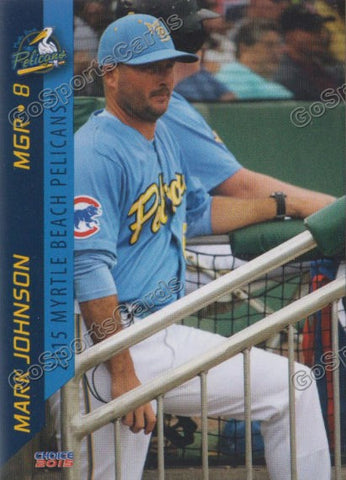 2015 Myrtle Beach Pelicans Mark Johnson
