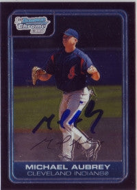 Michael Aubrey 2006 Bowman Chrome #107 (Autograph)