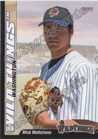 2011 Washington Wild Things Mick Mattaliano