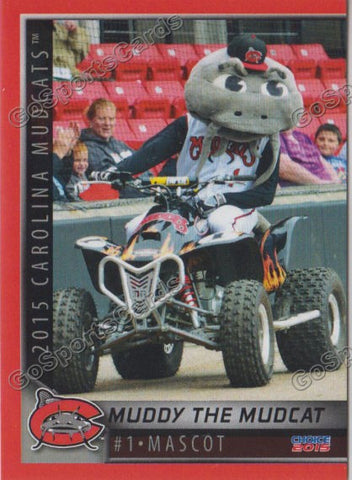 2015 Carolina MudCats Muddy the Mudcat
