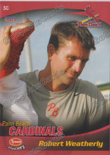 2013 Palm Beach Cardinals Robert Weatherly