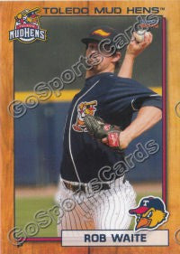 2012 Toledo Mud Hens Rob Waite