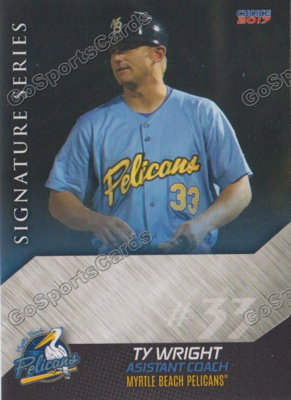 2017 Myrtle Beach Pelicans Ty Wright