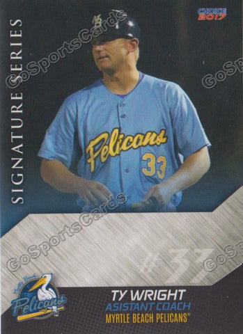 2017 Myrtle Beach Pelicans Ty Wright